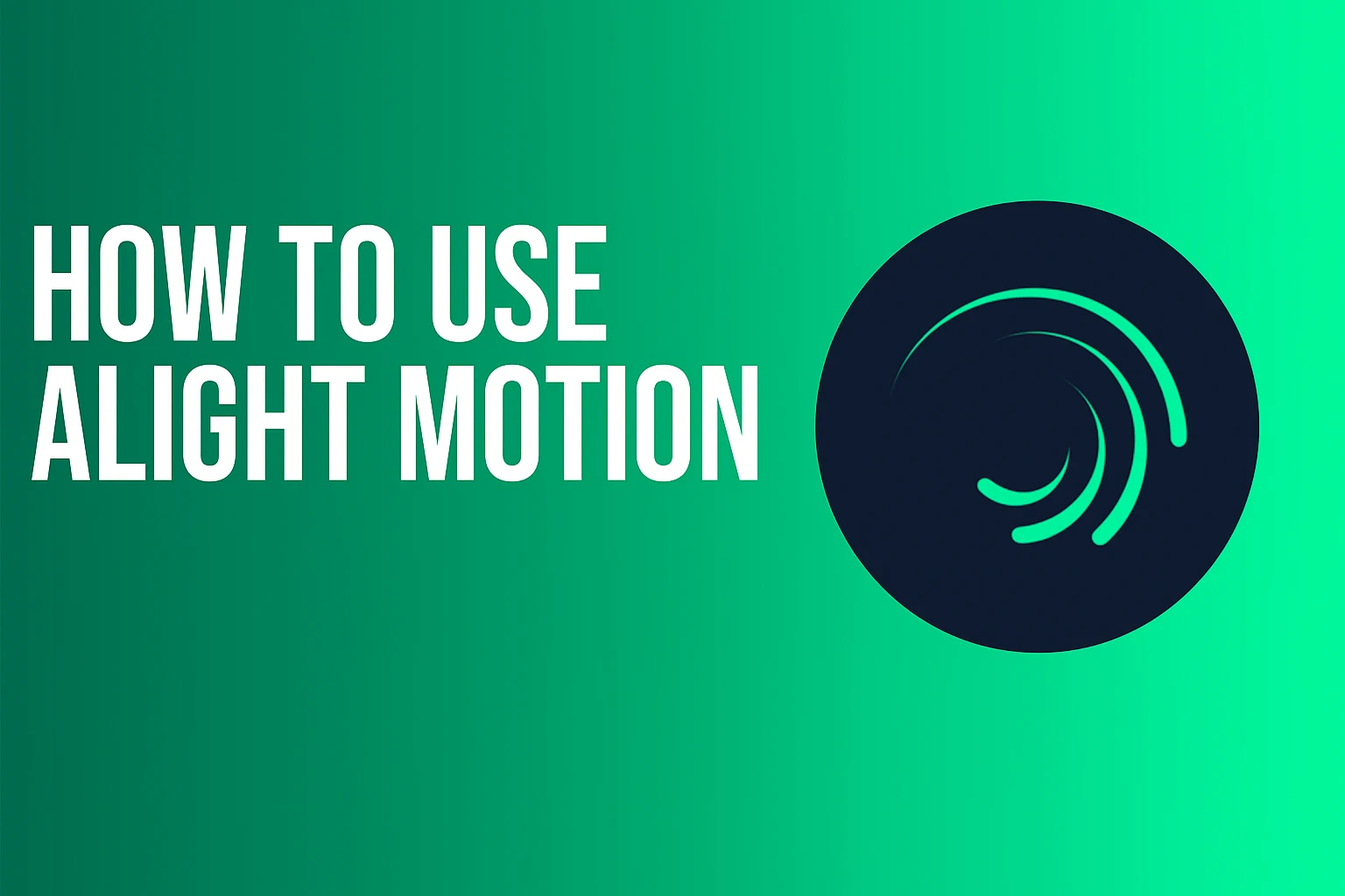 how to use alight motion 